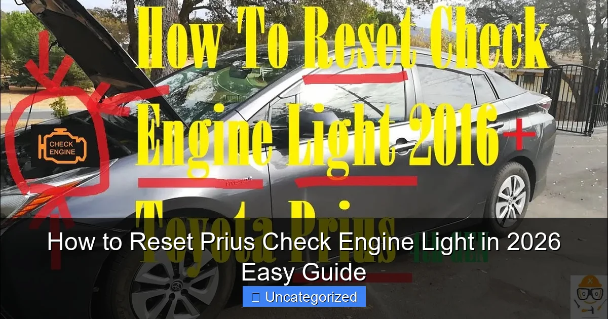 How to Reset Prius Check Engine Light in 2026 Easy Guide