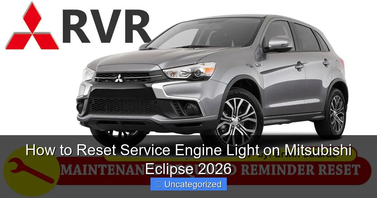 How to Reset Service Engine Light on Mitsubishi Eclipse 2026