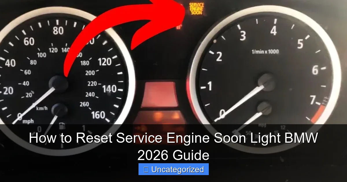 How to Reset Service Engine Soon Light BMW 2026 Guide