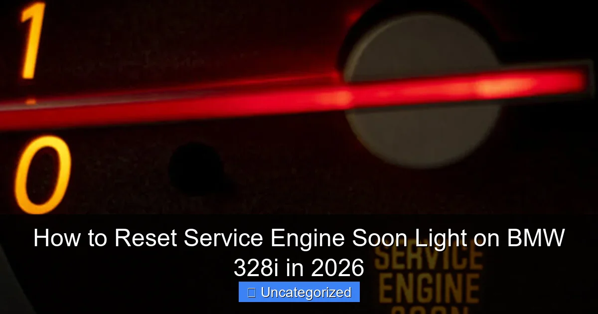 How to Reset Service Engine Soon Light on BMW 328i in 2026