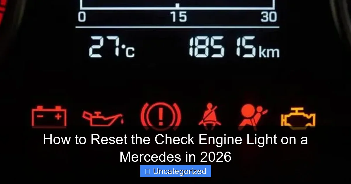How to Reset the Check Engine Light on a Mercedes in 2026