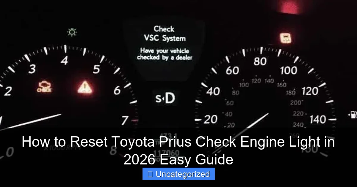 How to Reset Toyota Prius Check Engine Light in 2026 Easy Guide