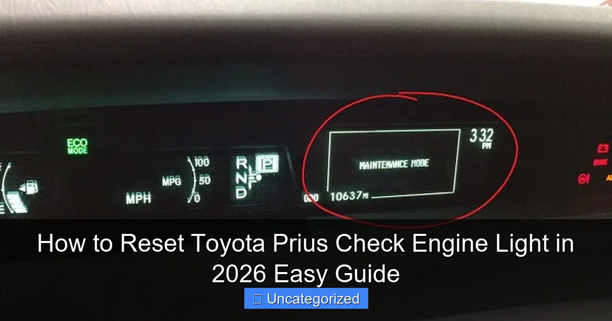 How to Reset Toyota Prius Check Engine Light in 2026 Easy Guide