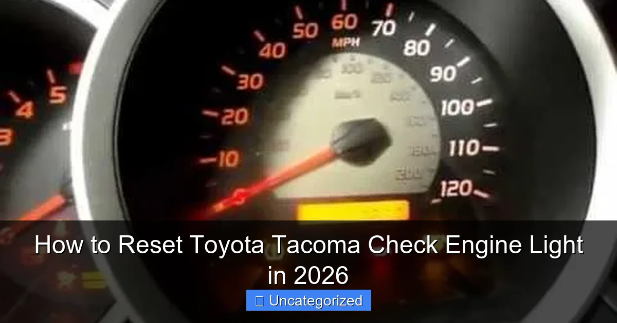 How to Reset Toyota Tacoma Check Engine Light in 2026