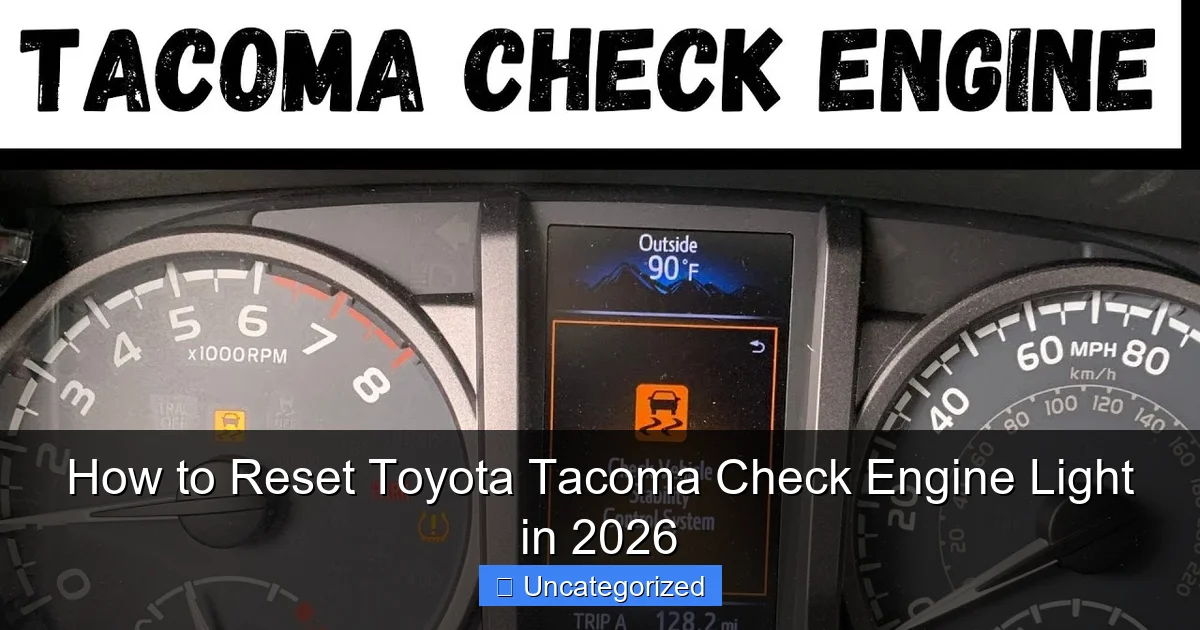How to Reset Toyota Tacoma Check Engine Light in 2026