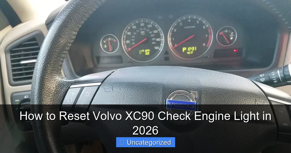 How to Reset Volvo XC90 Check Engine Light in 2026