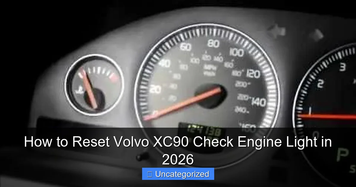 How to Reset Volvo XC90 Check Engine Light in 2026