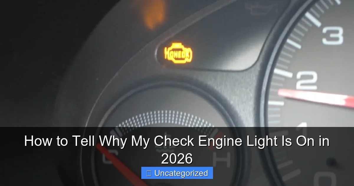 How to Tell Why My Check Engine Light Is On in 2026