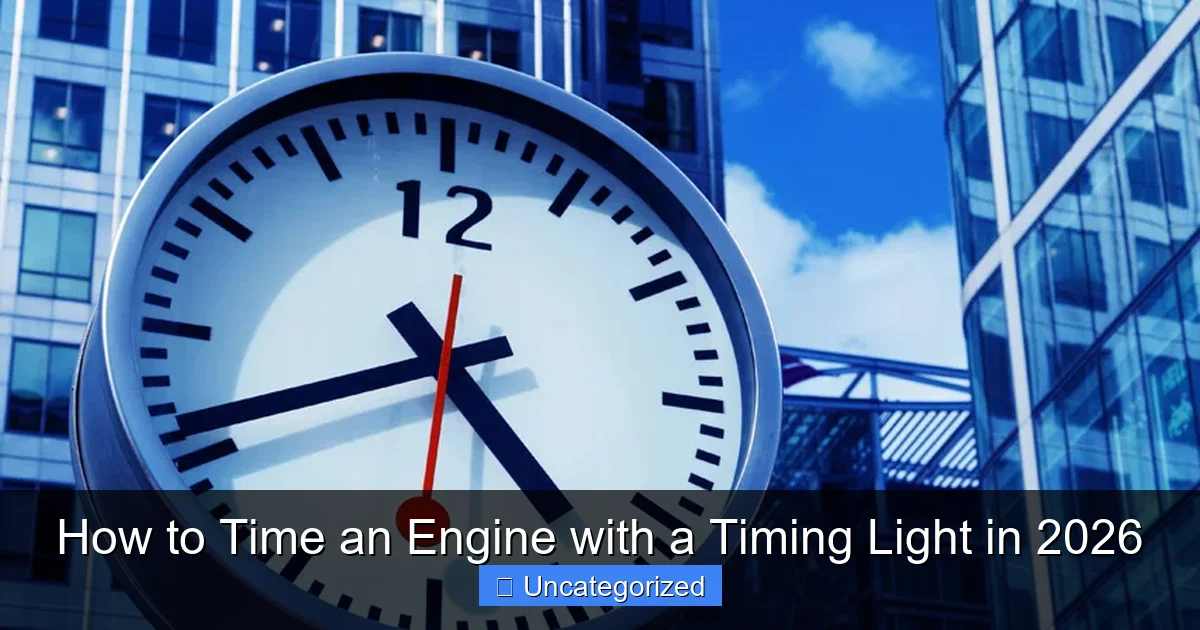 How to Time an Engine with a Timing Light in 2026
