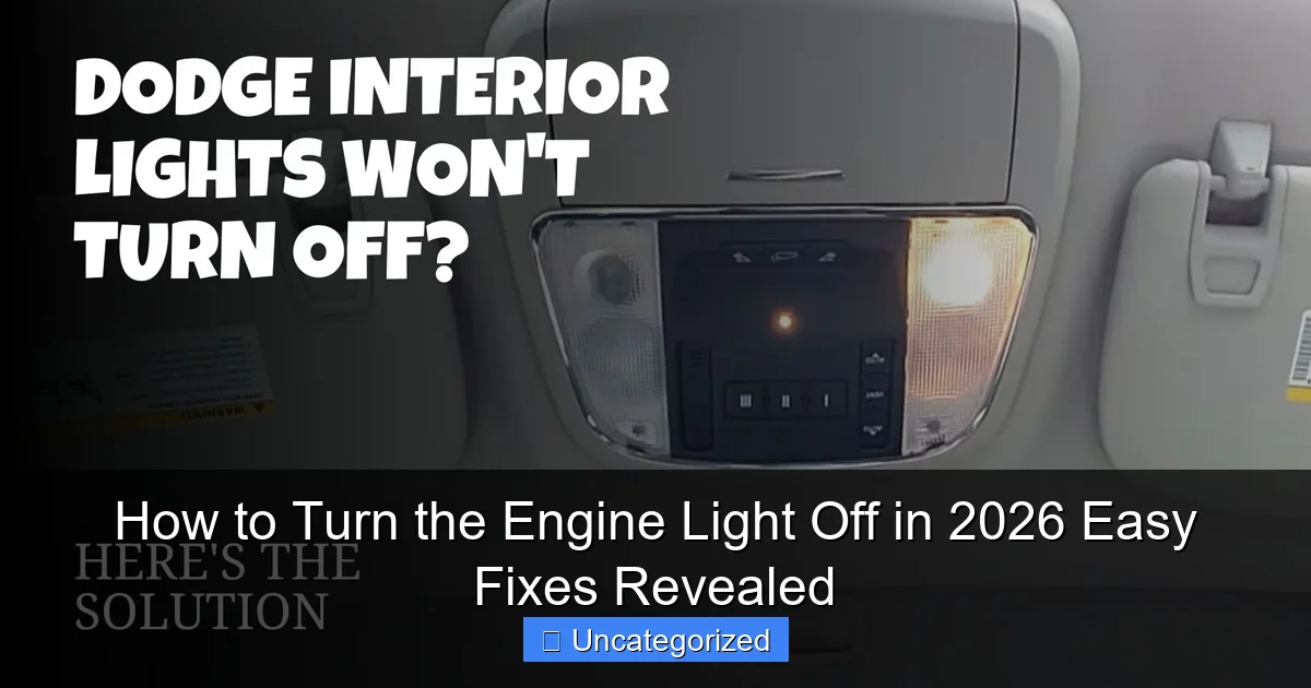 How to Turn the Engine Light Off in 2026 Easy Fixes Revealed