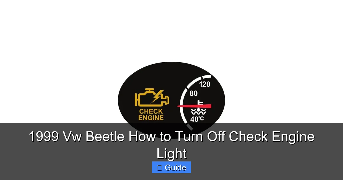 1999 Vw Beetle How to Turn Off Check Engine Light