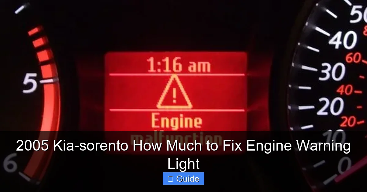 2005 Kia-sorento How Much to Fix Engine Warning Light