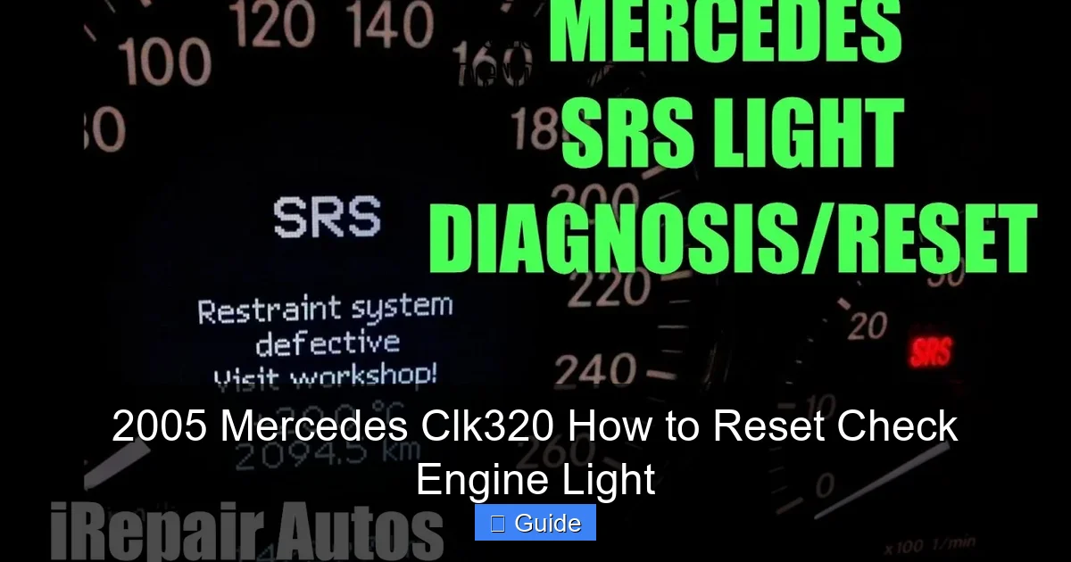 2005 Mercedes Clk320 How to Reset Check Engine Light