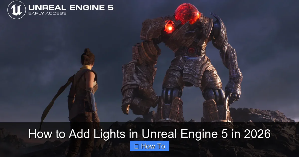 How to Add Lights in Unreal Engine 5 in 2026