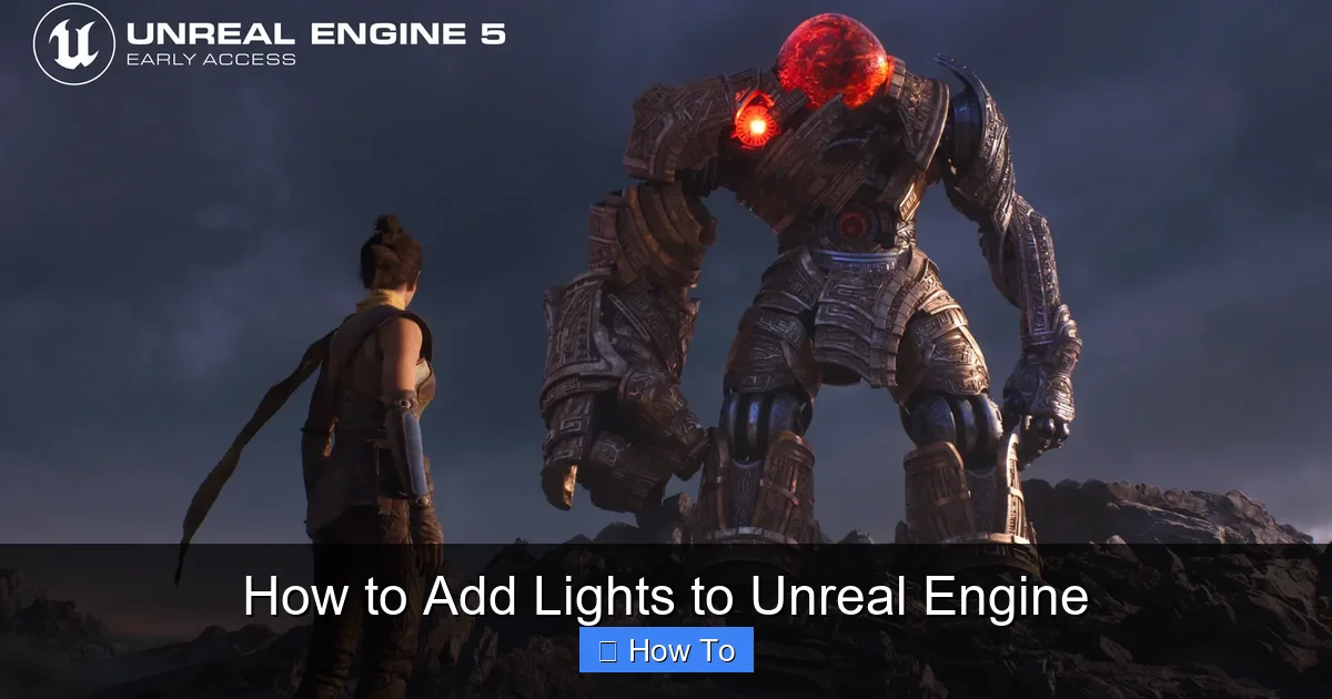 How to Add Lights to Unreal Engine