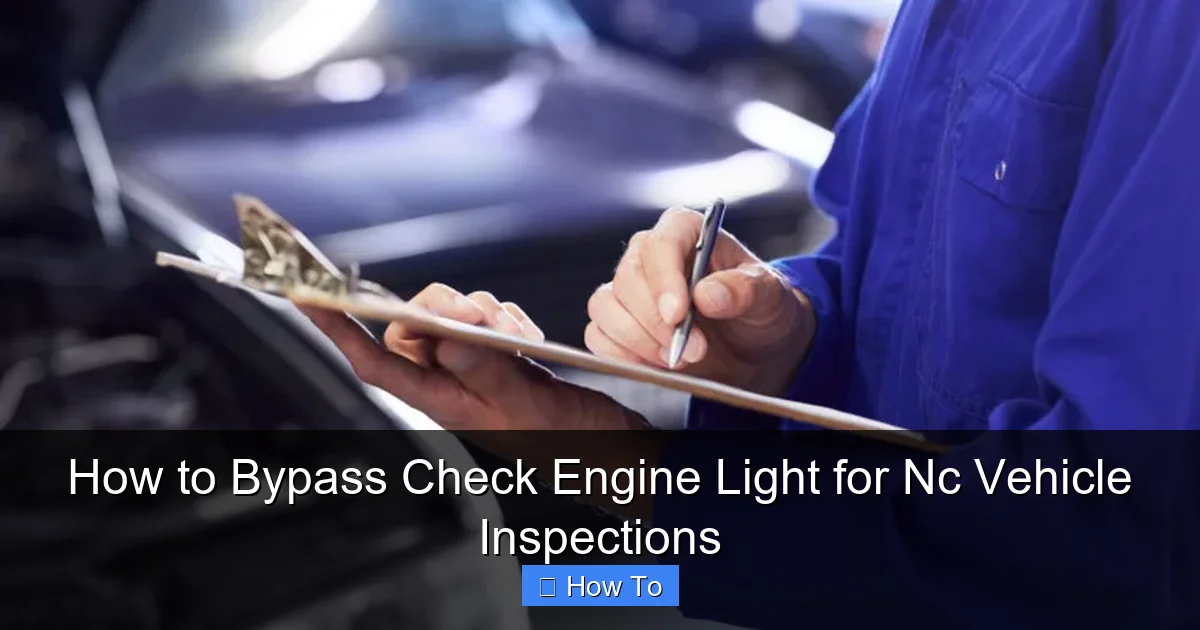 How to Bypass Check Engine Light for Nc Vehicle Inspections