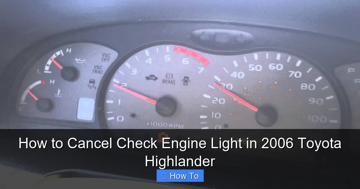 How to Cancel Check Engine Light in 2006 Toyota Highlander