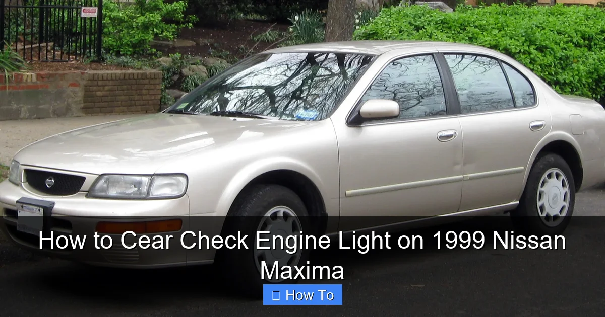 How to Cear Check Engine Light on 1999 Nissan Maxima