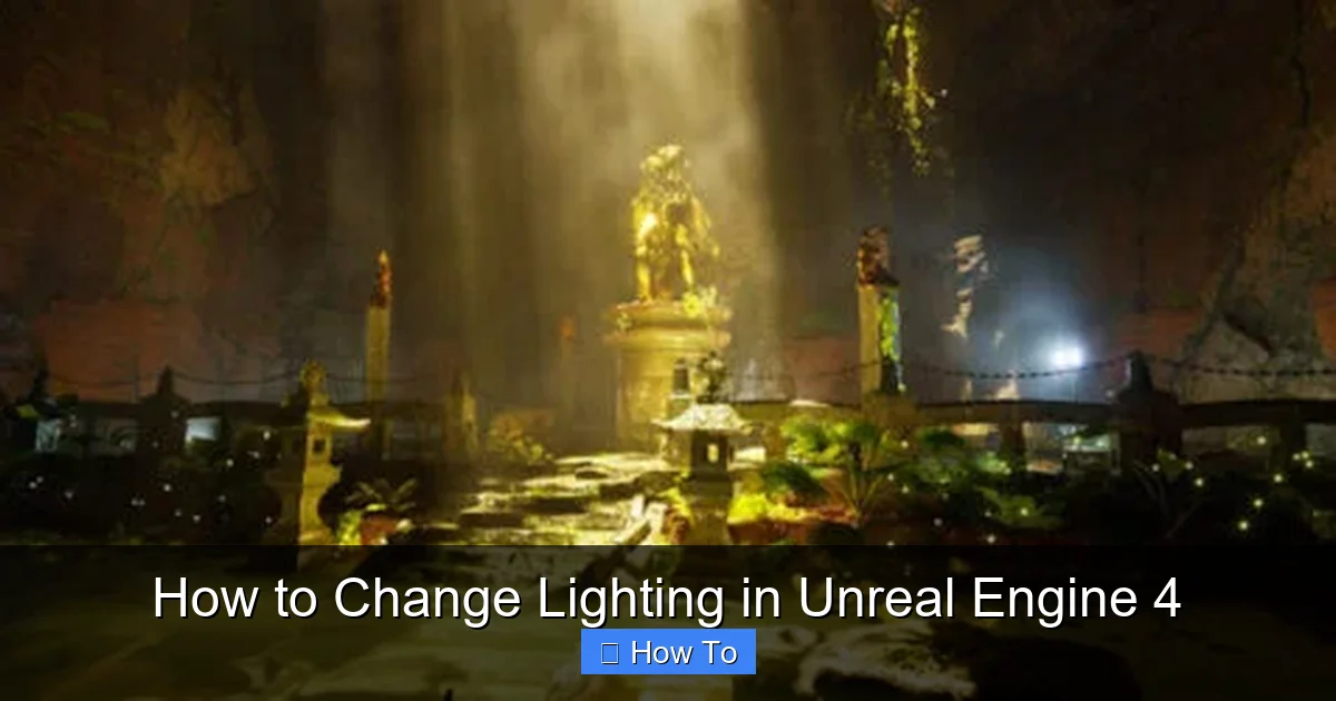 How to Change Lighting in Unreal Engine 4