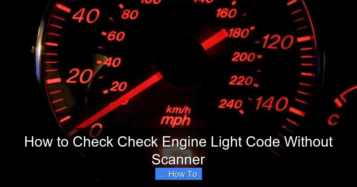 How to Check Check Engine Light Code Without Scanner