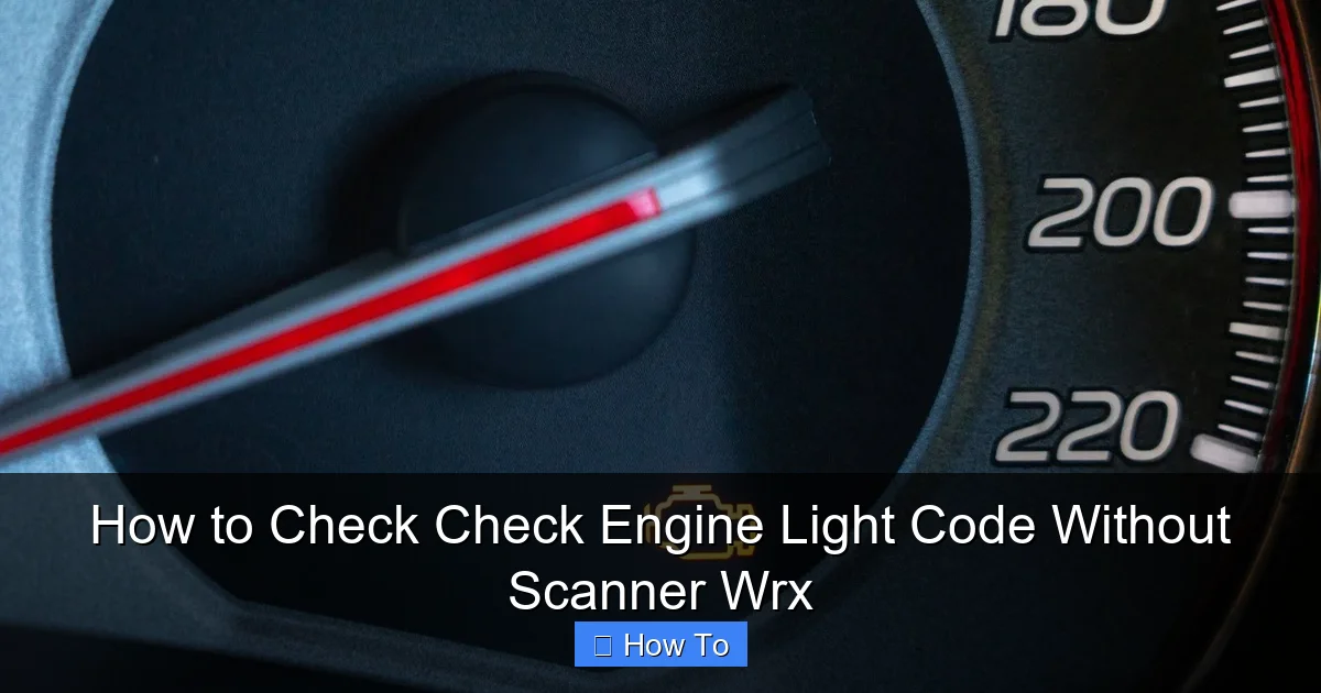 How to Check Check Engine Light Code Without Scanner Wrx