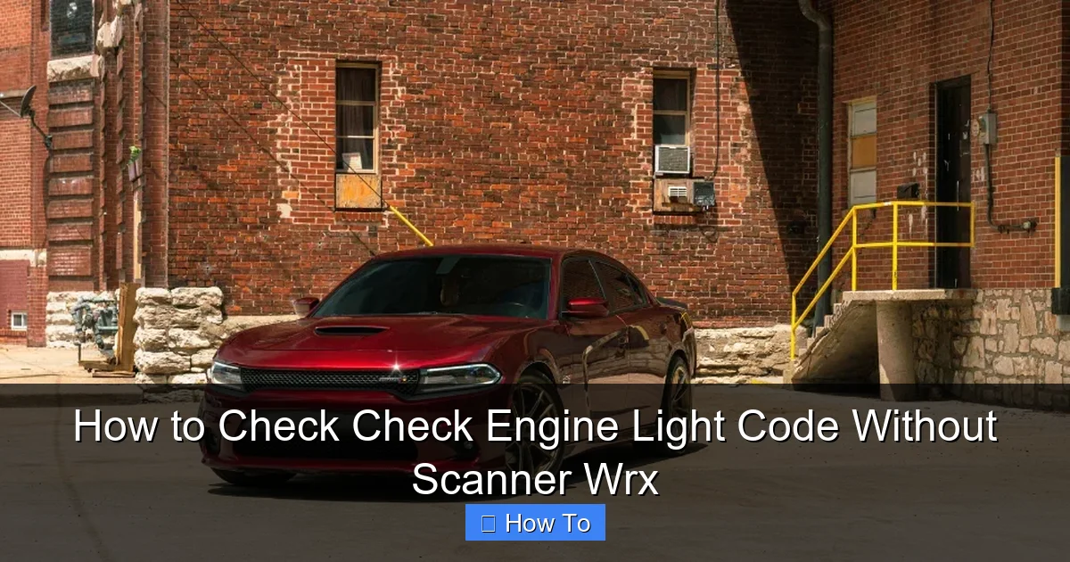 How to Check Check Engine Light Code Without Scanner Wrx