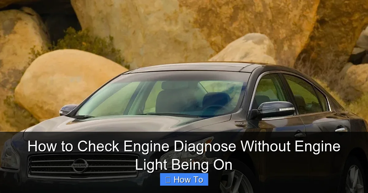 How to Check Engine Diagnose Without Engine Light Being On