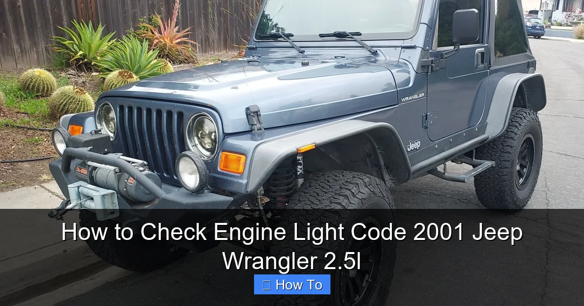 How to Check Engine Light Code 2001 Jeep Wrangler 2.5l