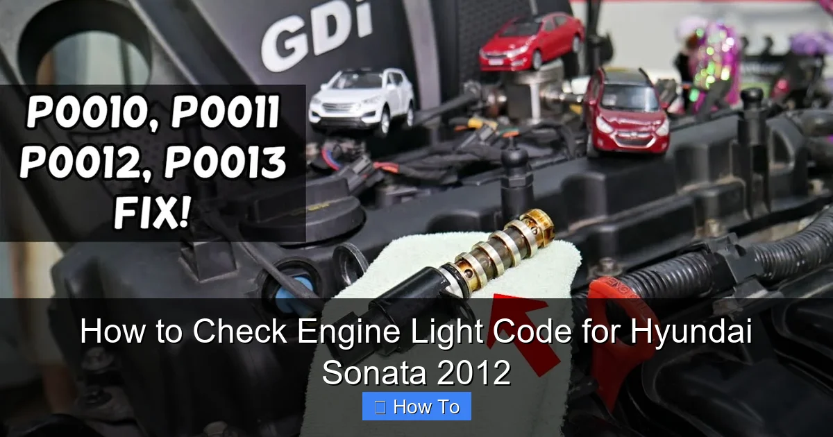 How to Check Engine Light Code for Hyundai Sonata 2012