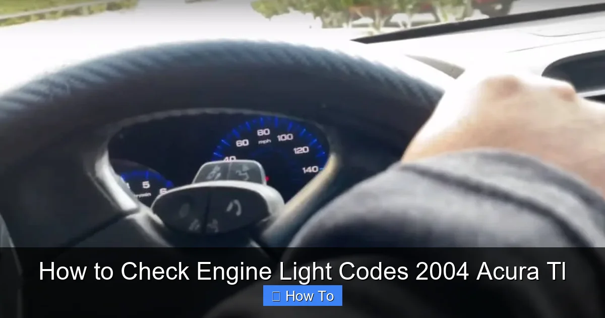 How to Check Engine Light Codes 2004 Acura Tl