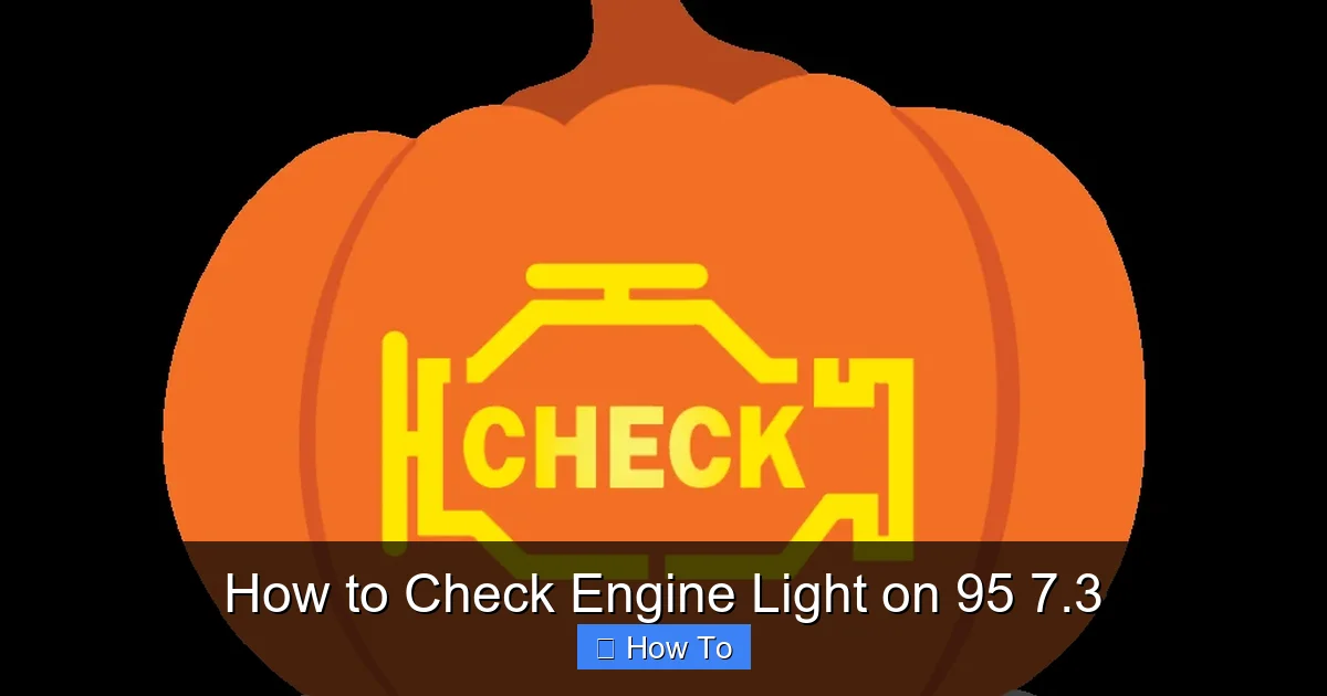 How to Check Engine Light on 95 7.3