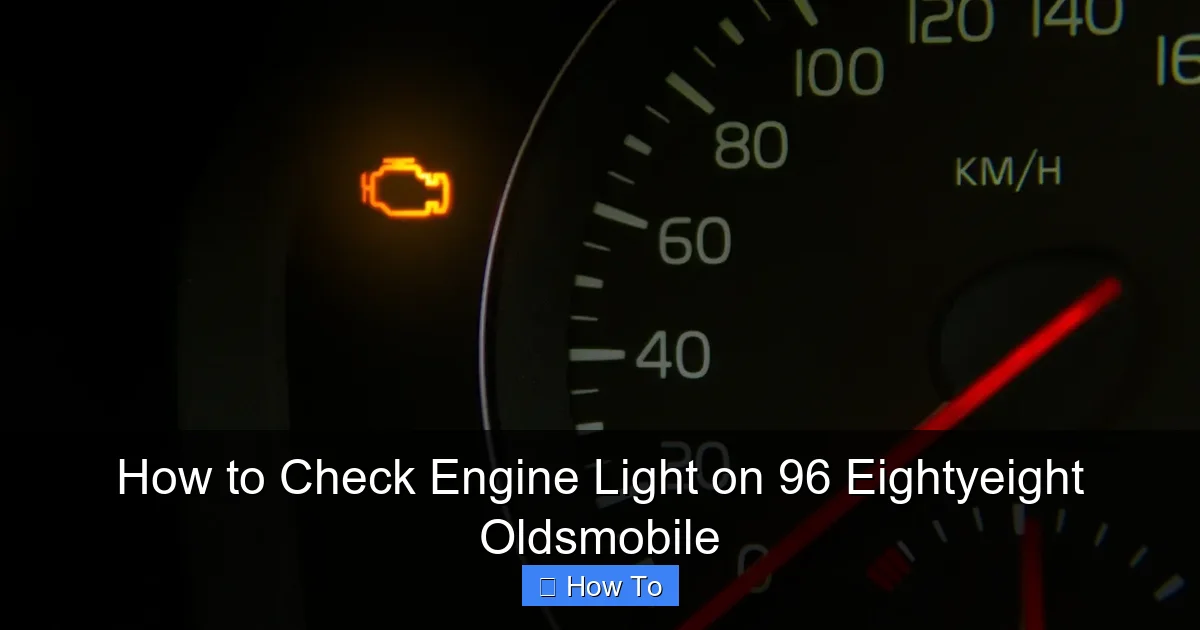 How to Check Engine Light on 96 Eightyeight Oldsmobile