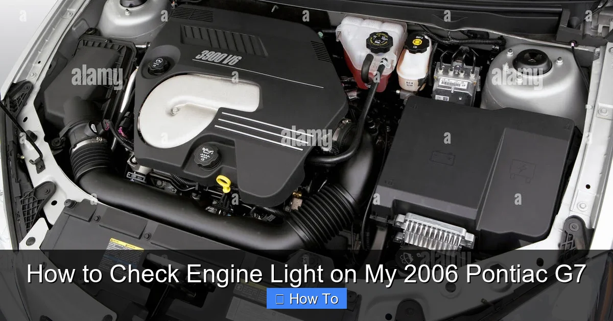 How to Check Engine Light on My 2006 Pontiac G7