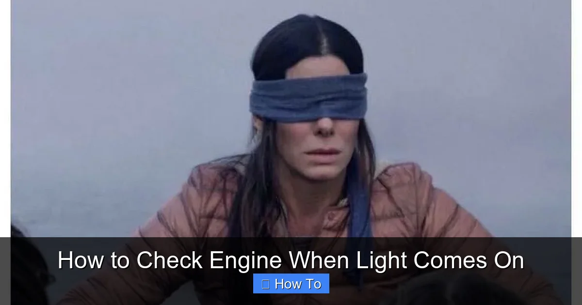How to Check Engine When Light Comes On