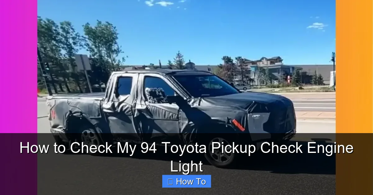 How to Check My 94 Toyota Pickup Check Engine Light