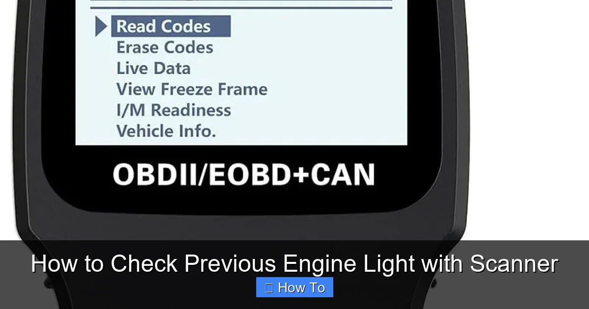 How to Check Previous Engine Light with Scanner