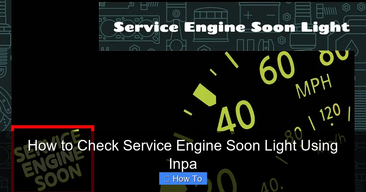 How to Check Service Engine Soon Light Using Inpa