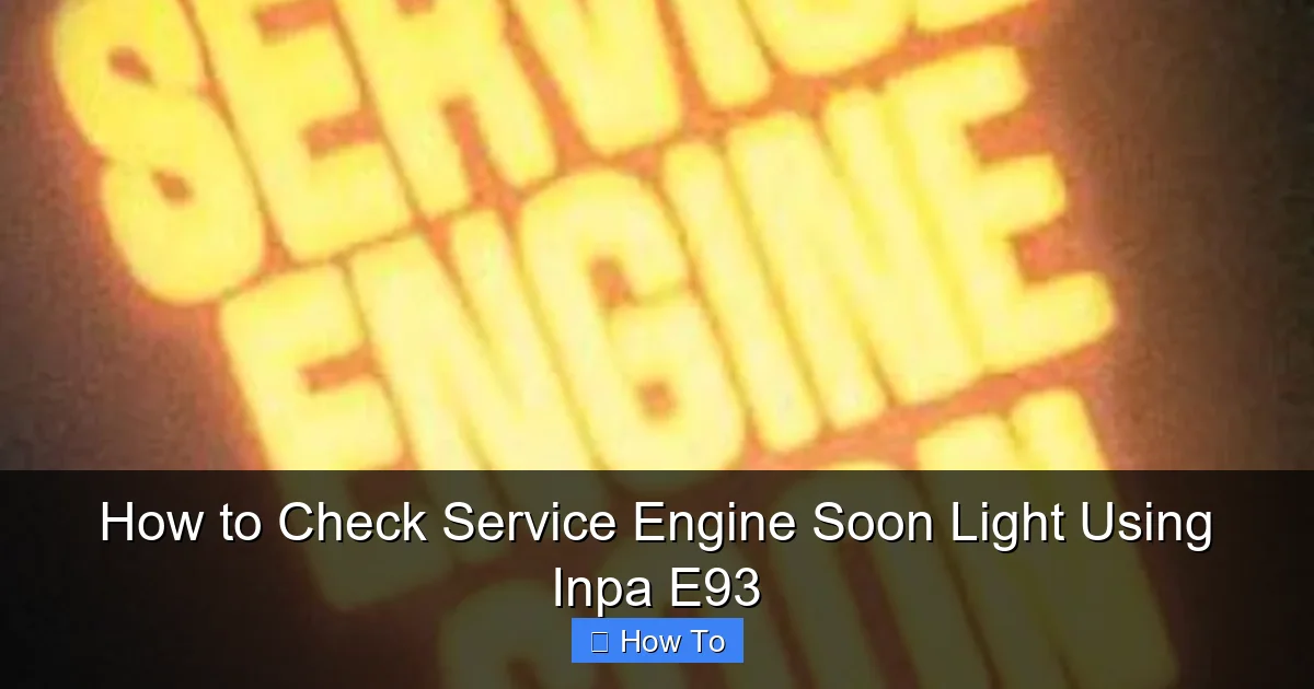 How to Check Service Engine Soon Light Using Inpa E93