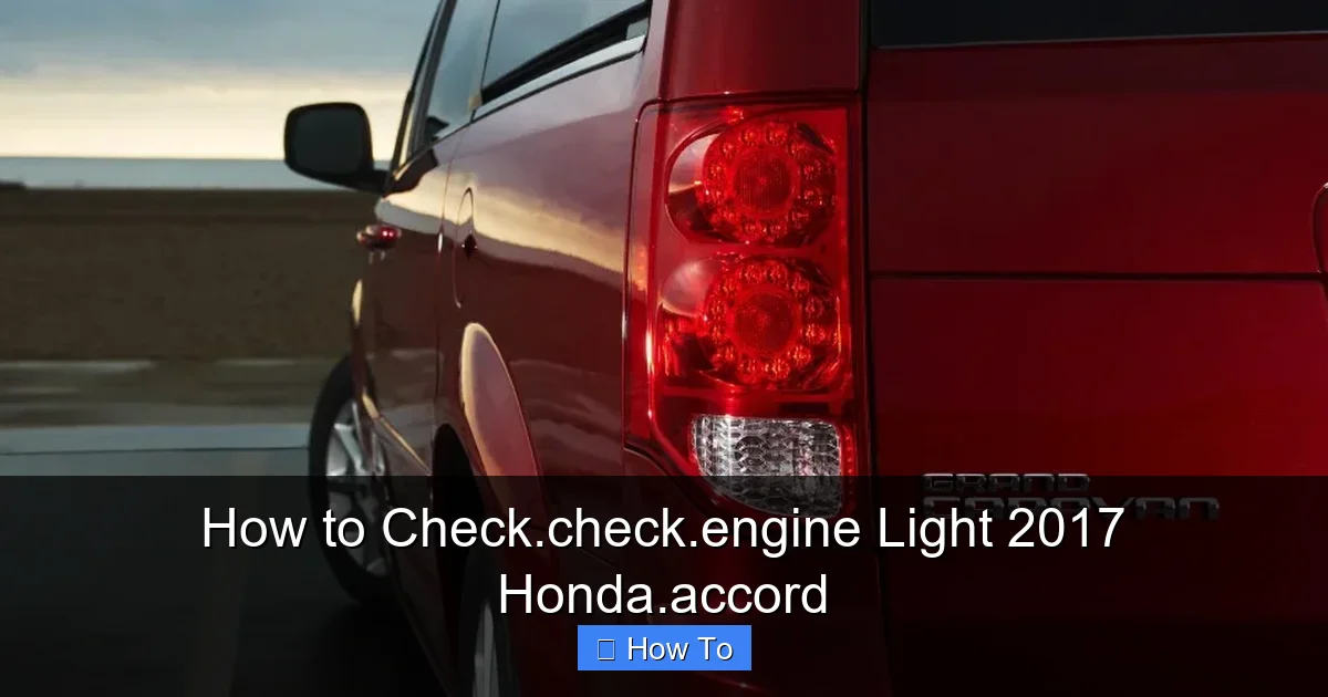 How to Check.check.engine Light 2017 Honda.accord