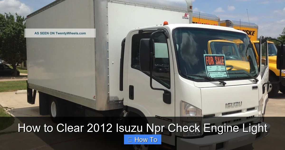 How to Clear 2012 Isuzu Npr Check Engine Light