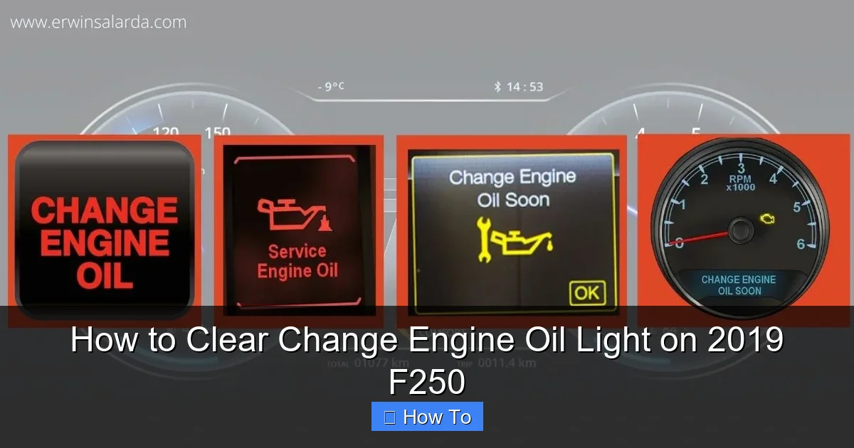 How to Clear Change Engine Oil Light on 2019 F250