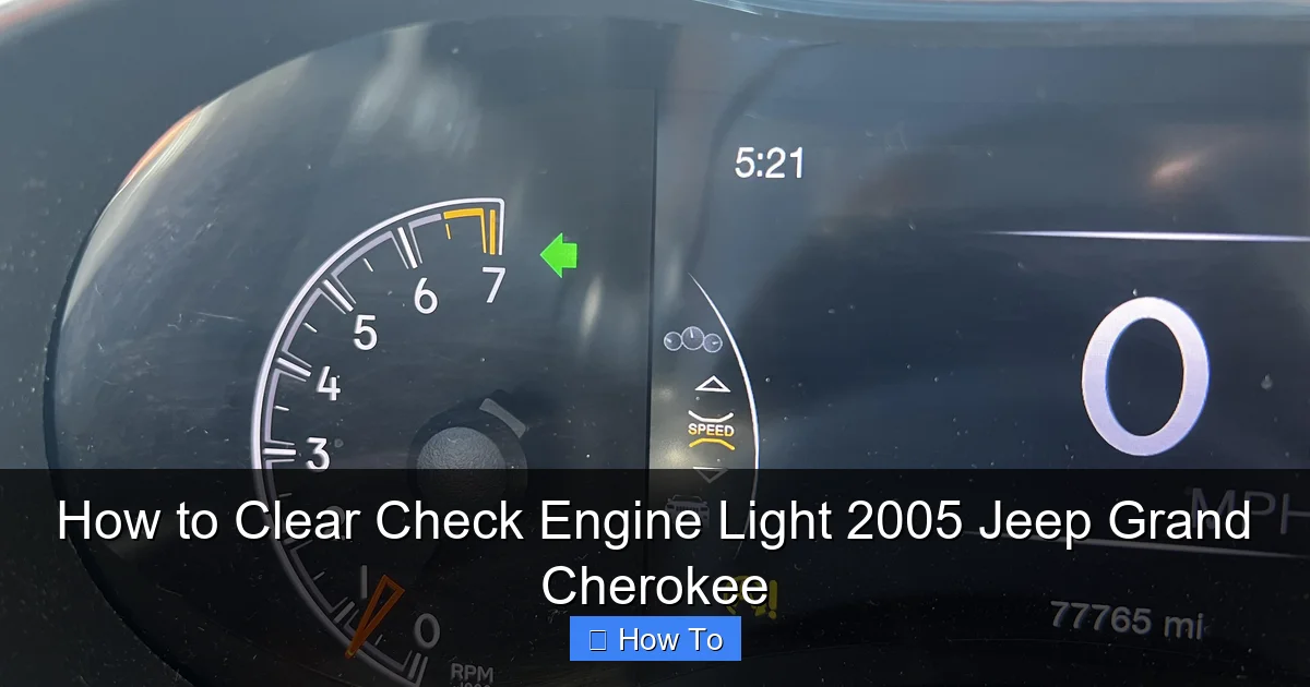 How to Clear Check Engine Light 2005 Jeep Grand Cherokee