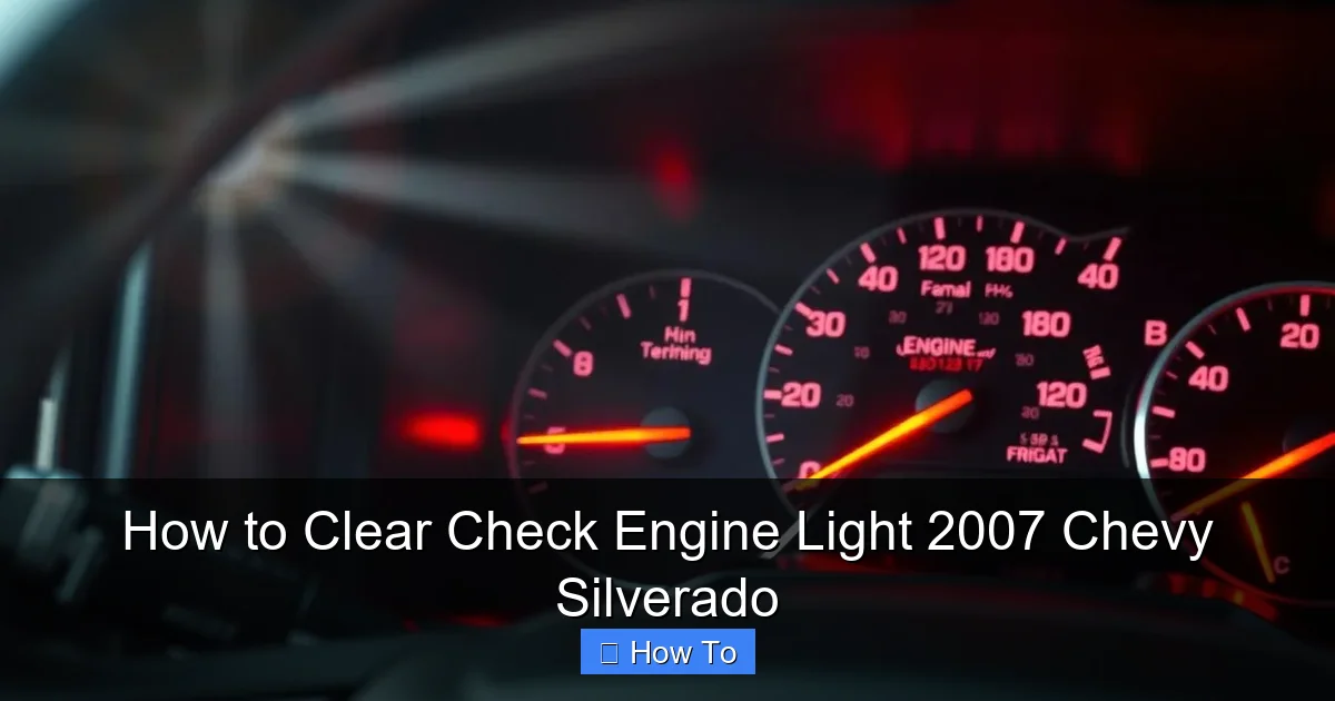 How to Clear Check Engine Light 2007 Chevy Silverado
