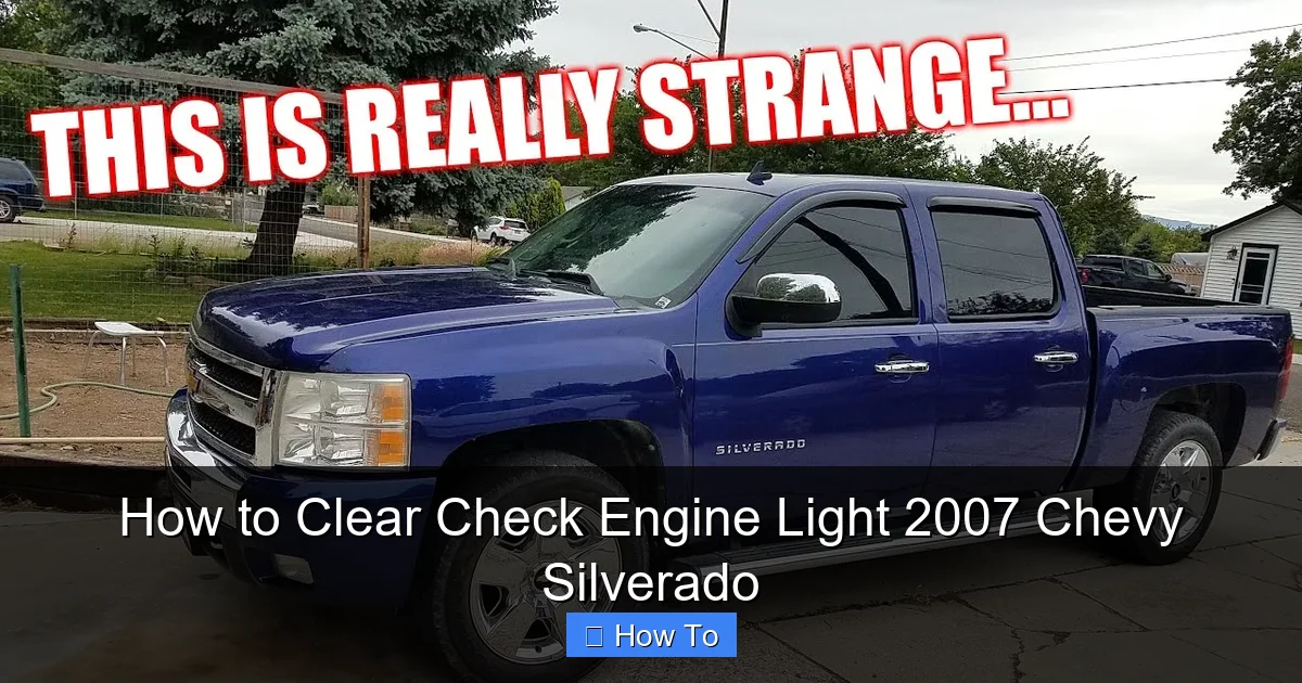 How to Clear Check Engine Light 2007 Chevy Silverado