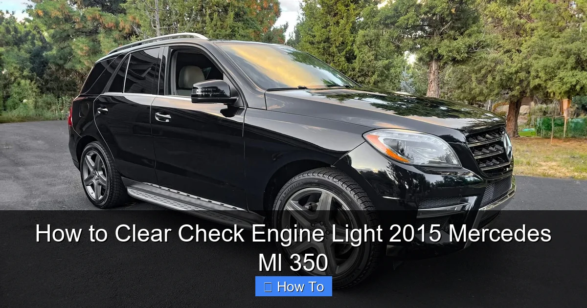 How to Clear Check Engine Light 2015 Mercedes Ml 350