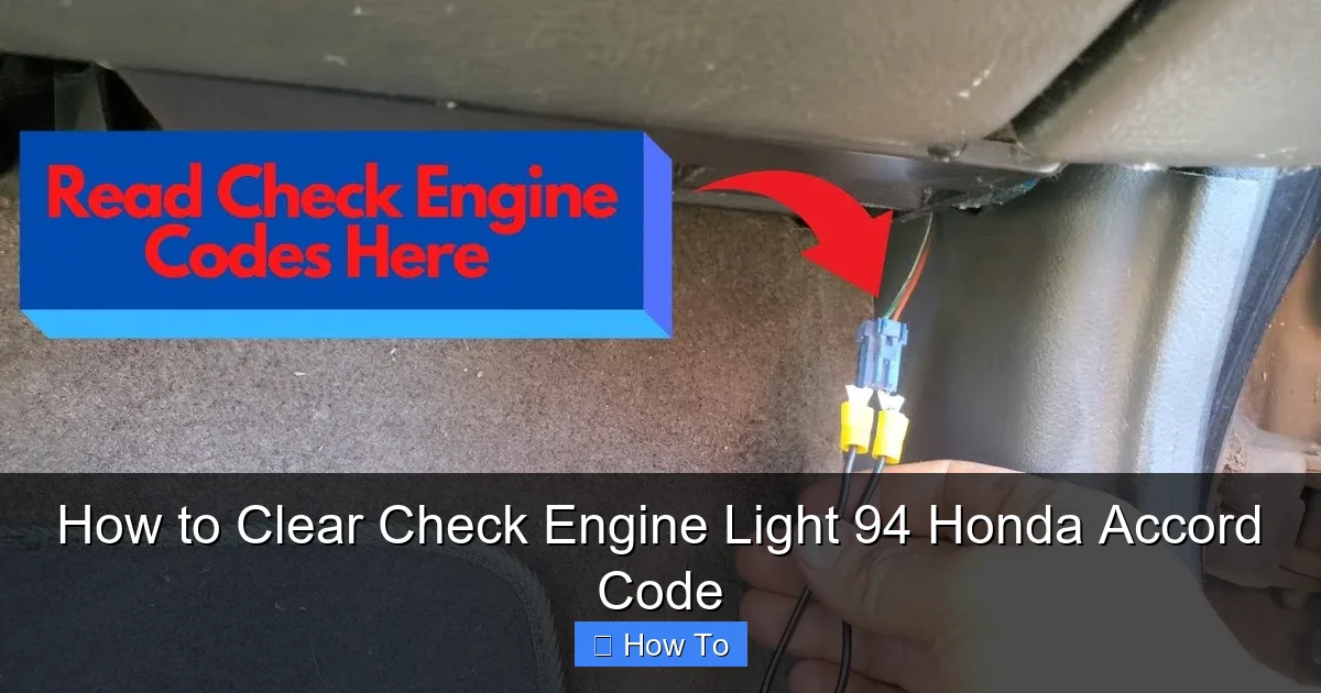 How to Clear Check Engine Light 94 Honda Accord Code
