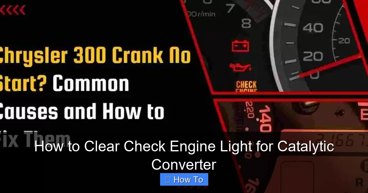 How to Clear Check Engine Light for Catalytic Converter