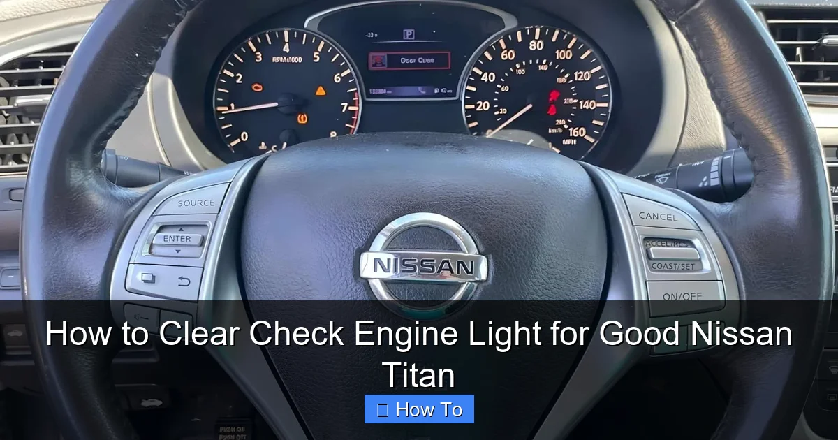 How to Clear Check Engine Light for Good Nissan Titan