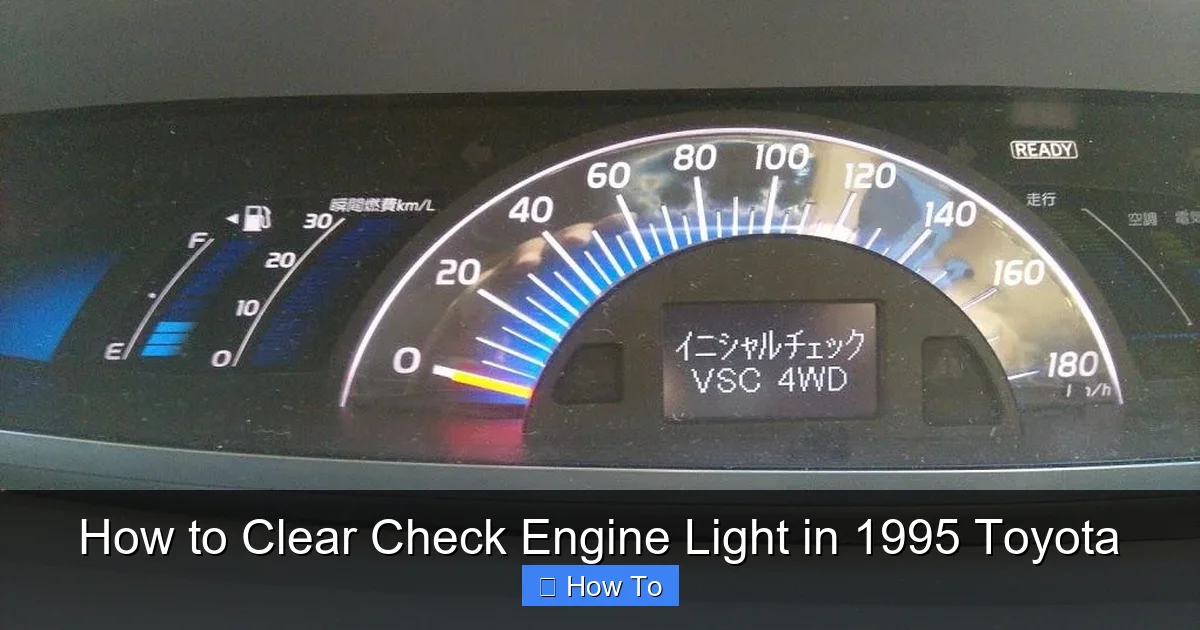 How to Clear Check Engine Light in 1995 Toyota