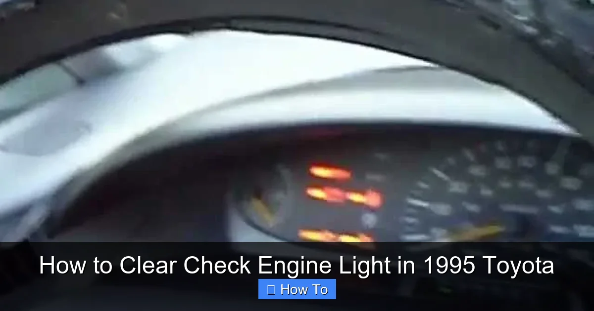 How to Clear Check Engine Light in 1995 Toyota